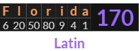 "Florida" = 170 (Latin)