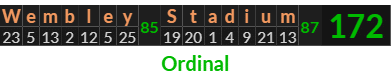 "Wembley Stadium" = 172 (Ordinal)