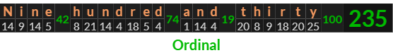 "Nine hundred and thirty" = 235 (Ordinal)