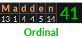 "Madden" = 41 (Ordinal)