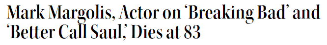 Mark Margolis, Actor on ‘Breaking Bad’ and ‘Better Call Saul,’ Dies at 83