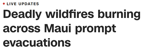 Deadly wildfires burning across Maui prompt evacuations