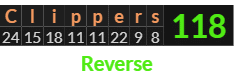 "Clippers" = 118 (Reverse)