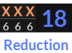 "XXX" = 18 (Reduction)