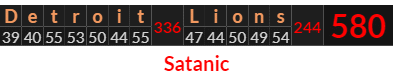"Detroit Lions" = 580 (Satanic)