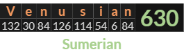 "Venusian" = 630 (Sumerian)