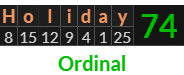"Holiday" = 74 (Ordinal)
