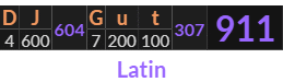"DJ Gut" = 911 (Latin)
