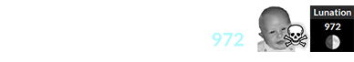 Steve’s son Presley died during Brown Lunation # 972: