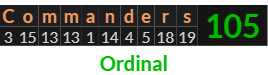 "Commanders" = 105 (Ordinal)