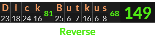 "Dick Butkus" = 149 (Reverse)
