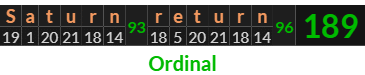"Saturn return" = 189 (Ordinal)