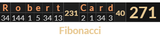 "Robert Card" = 271 (Fibonacci)
