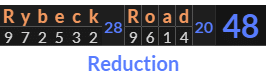 "Rybeck Road" = 48 (Reduction)