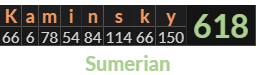 "Kaminsky" = 618 (Sumerian)