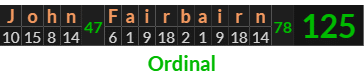 "John Fairbairn" = 125 (Ordinal)