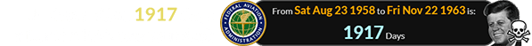 JFK was killed 1917 days after the FAA was founded: