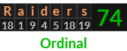 "Raiders" = 74 (Ordinal)