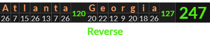 "Atlanta Georgia" = 247 (Reverse)