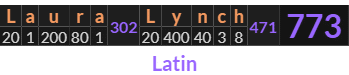 "Laura Lynch" = 773 (Latin)