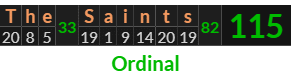 "The Saints" = 115 (Ordinal)