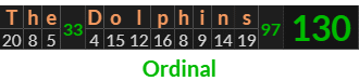 "The Dolphins" = 130 (Ordinal)