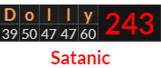"Dolly" = 243 (Satanic)