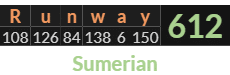 "Runway" = 612 (Sumerian)