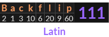 "Backflip" = 111 (Latin)