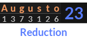 "Augusto" = 23 (Reduction)