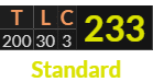 "TLC" = 233 (Standard)