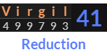 "Virgil" = 41 (Reduction)