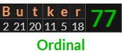 "Butker" = 77 (Ordinal)