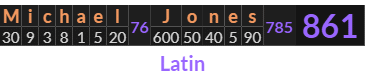 "Michael Jones" = 861 (Latin)