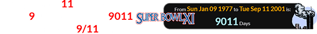 Super Bowl 11 was played on the 9th day of the year, 9011 days before the 9/11 attacks:
