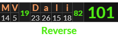"MV Dali" = 101 (Reverse)