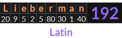 "Lieberman" = 192 (Latin)