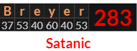 "Breyer" = 283 (Satanic)