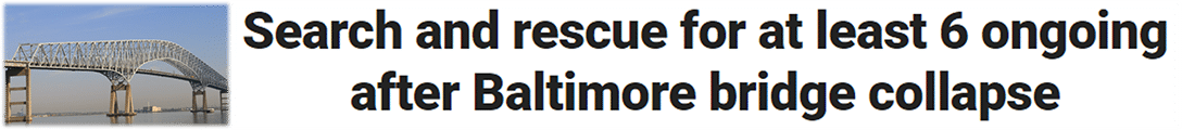 Search and rescue for at least 6 ongoing after Baltimore bridge collapse