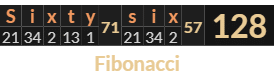 "Sixty six" = 128 (Fibonacci)