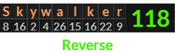 "Skywalker" = 118 (Reverse)