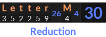 "Letter M" = 30 (Reduction)