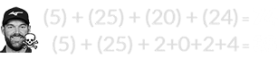 (5) + (25) + (20) + (24) = 74 and (5) + (25) + 2+0+2+4 = 38