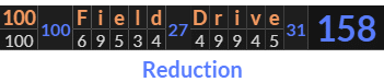 "100 Field Drive" = 158 (Reduction)