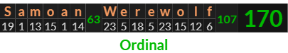 "Samoan Werewolf" = 170 (Ordinal)