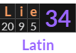 "Lie" = 34 (Latin)