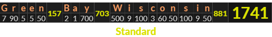 "Green Bay Wisconsin" = 1741 (Standard)