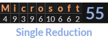 "Microsoft" = 55 (Single Reduction)