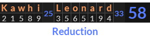 "Kawhi Leonard" = 58 (Reduction)