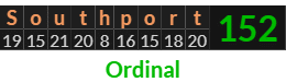 "Southport" = 152 (Ordinal)